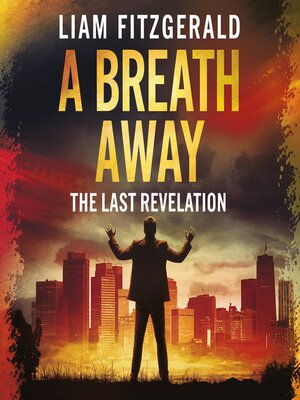 cover image of A Breath Away--The Last Revelation